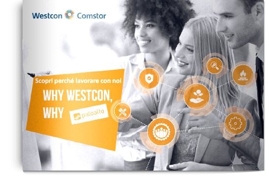 Perché Westcon? Perché Palo Alto Networks?